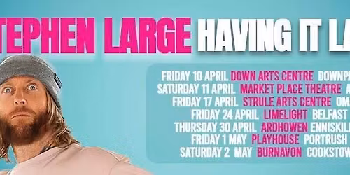 Stephen Large \u2013 Live Stand-Up | Portrush, Playhouse