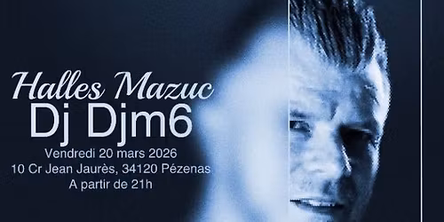 DJM6 Aux Halles Mazuc \ud83e\udd42\u2728