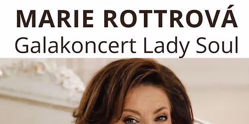 MARIE ROTTROV\u00c1 Galakoncert Lady Soul
