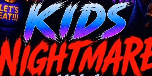 KIDS NIGHTMARE VOL 1