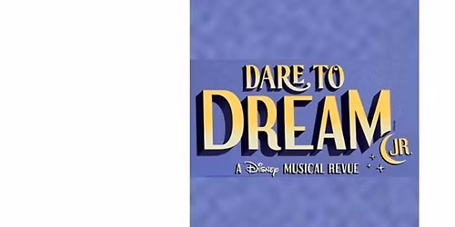 Dare to Dream