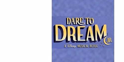 Dare to Dream