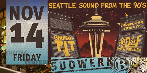 Seattle Sound From The 90's: GRUNGE PIT [Bz], DAF [Pearl Jam Tribute_Reggio Emilia, IT]