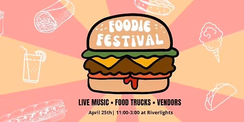 Foodie Festival at Riverlights