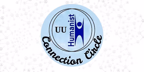UU Humanist Connection Circle