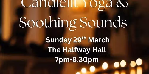 Candlelit Yoga & Soothing Sounds 