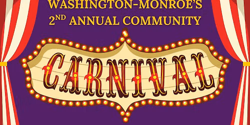 Washington-Monroe's 2nd Annual COMMUNITY CARNIVAL