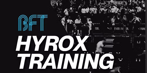 HYROX TRAINING KICKOFF X BFT AND FLEET FEET