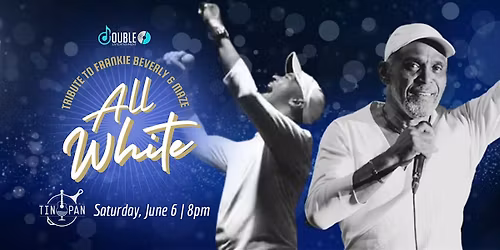 "All White" Tribute to Frankie Beverly & MAZE