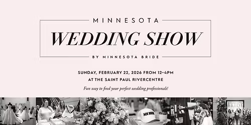 Minnesota Wedding Show by Minnesota Bride