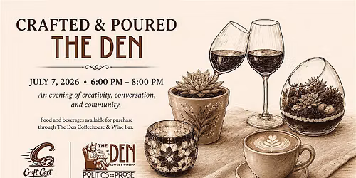 Crafted & Poured at The Den Coffeehouse & Wine Bar