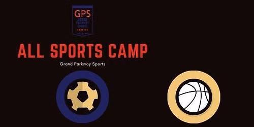 All Sports Camp- Grand Parkway Sports