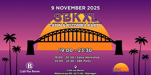 \ud83c\udf34 SBK XL | Latin & Kizomba Party | Salsa Workshop \ud83c\udf34