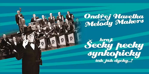 Ond\u0159ej Havelka a Melody Makers \/ Teplice