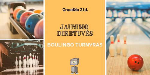 "Jaunimo Dirbtuvi\u0173" Kal\u0117dinis boulingo turnyras