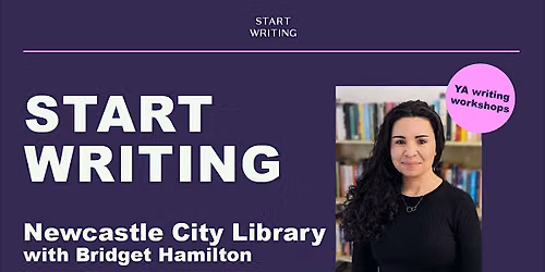 Start Writing YA: Creative Writing Workshops at Newcastle City Library