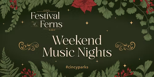 Live Music at Krohn Conservatory: Festival of Ferns