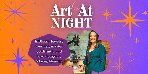 Art at Night: InBloom