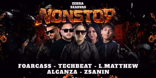 \u2022 AFTER DARK\u00ae \u2022 NONSTOP\u2022 2026.06.06. \u00bb SZARVAS ZEBRA CLUB
