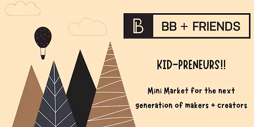 Spring Kid-Preneur Pop Up Market