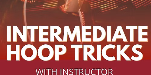 Intermediate Hoop Tricks with Katie Sunshine