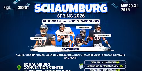 SCHAUMBURG SPRING 2026 AUTOGRAPH & SPORTS CARD SHOW