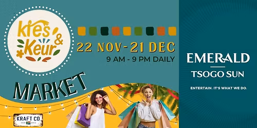EMERALD RESORT & CASINO KIES & KEUR \/ KRAFT CO CHRISTMAS MARKET ~ VANDERBIJLPARK