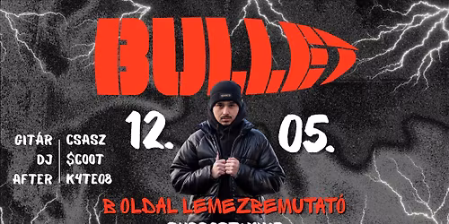 Bullet - B oldal lemezbemutat\u00f3 \/\/ Dopamin \/\/ Support: Xike