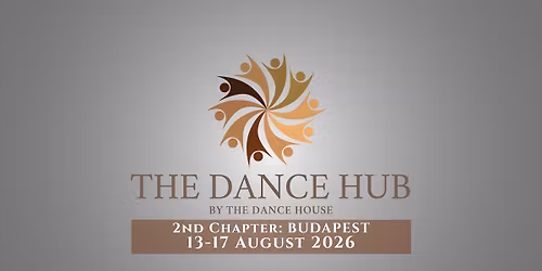 The Dance Hub - 2nd Chapter Budapest 2026