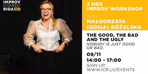 Improv workshop - THE GOOD, THE BAD AND THE UGLY
