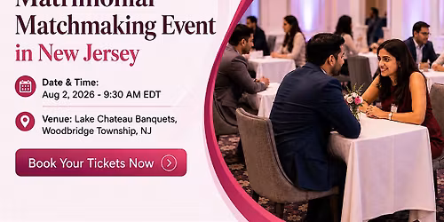 Indian Singles Speed Dating & Matchmaking Event \u2013 New Jersey & New York