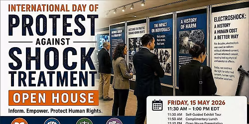 International Day of Protest Against Shock Treatment Open House