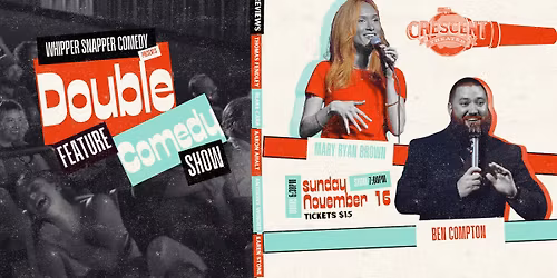 Double Feature Comedy Night with Mary Ryan Brown and Ben Compton