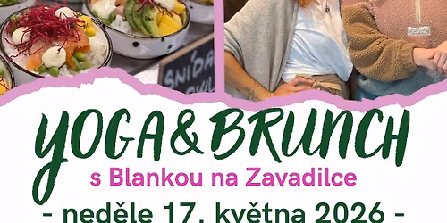 YOGA&BRUNCH s Blankou na Zavadilce 17.5.