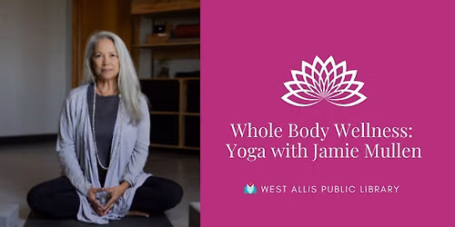 Whole Body Wellness: Yoga with Jamie Mullen