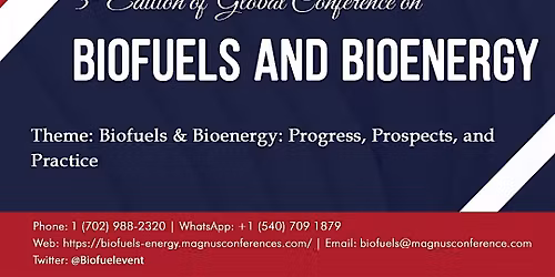 3rd Edition of Global Conference on Biofuels and Bioenergy