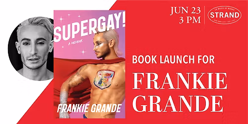 Frankie Grande: Supergay!