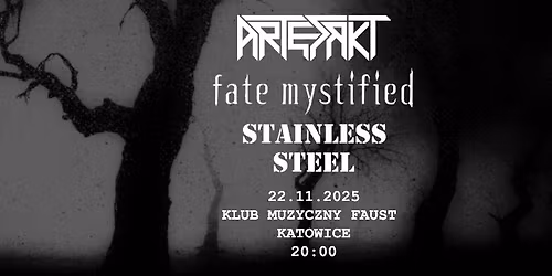 DARK SILESIAN AUTUMN: Fate Mystified + Artefakt + Stainless Steel