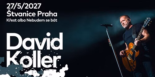 David Koller \/ K\u0159est alba Nebudem se b\u00e1t \/ \u0160tvanice Praha