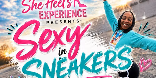 She Heels Experience: Sexy In Sneakers
