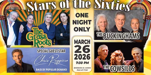 Stars of the Sixties: The Grass Roots, The Buckinghams, The Cowsills, and Chris Ruggiero