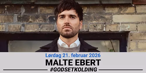 Malte Ebert \/\/ Godset - UDSOLGT!