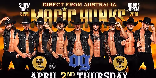 Apr 2nd: Olive Branch, MS - MAGIC HUNKS\u00ae AUSTRALIAN TAKEOVER at The OG