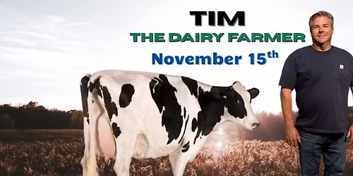 Tim The Dairy Farmer!