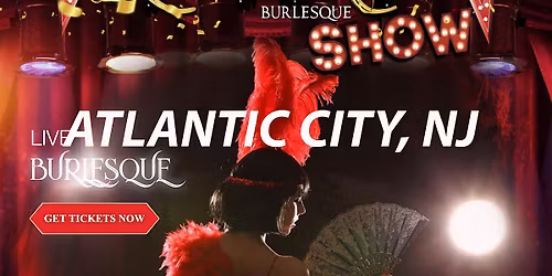 Red Lace Burlesque Show Atlantic City & Variety Show Atlantic City