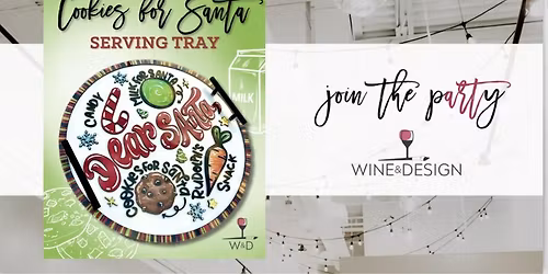 Cookies for Santa Serving Tray Workshop | Wine & Design