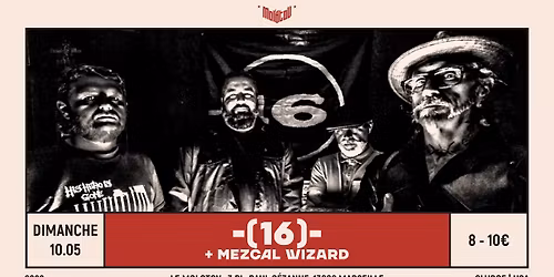 -(16)- [Sludge metal | USA] + MEZCAL WIZARD \u2022 Le Molotov, Marseille