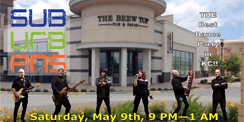 Suburbans Dance Party at Brewtop - OPKS!! $10 Cover