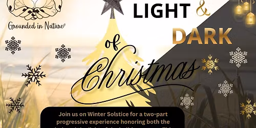 Light & Dark of Christmas presented by Soulshine Counseling & Grounded in Nature 