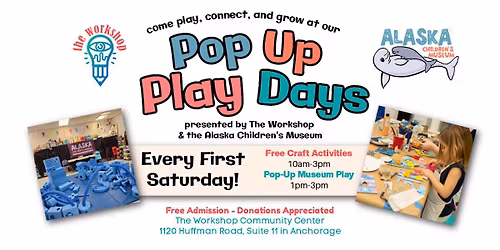 Pop-Up Play w\/ Alaska Children's Museum (Every 1st Saturday)